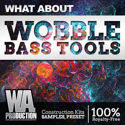 What About: Wobble Bass Tools