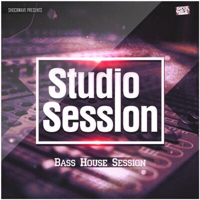 Studio Session: Bass House Session