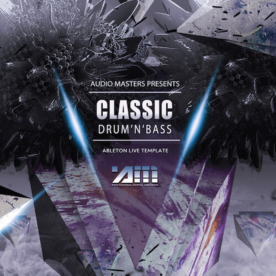 Classic Drum N Bass: Ableton Live Template