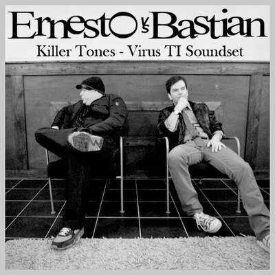 Ernesto vs Bastian Killer Tones Virus TI Soundbank