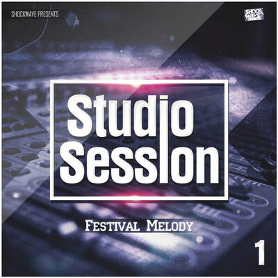 Studio Session: Festival Melody Vol 1