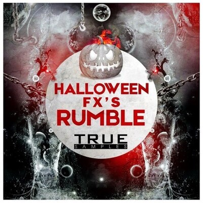 True Samples - Halloween Fx`s Rumble