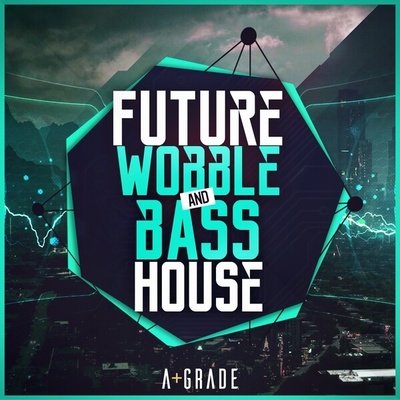 Future Wobble and Bass House