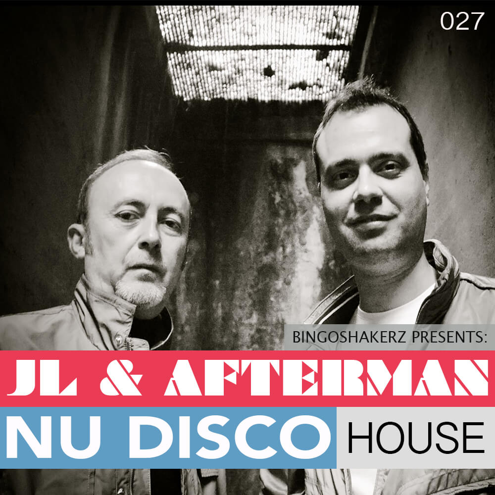 JL & Afterman:Nu Disco House