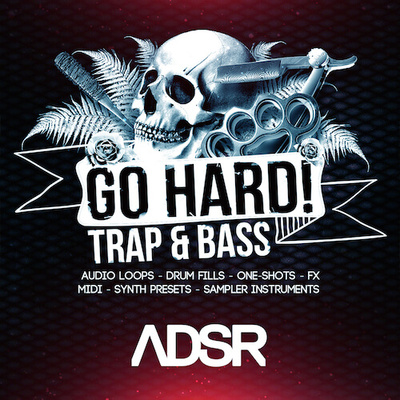 Go Hard! Trap & Bass