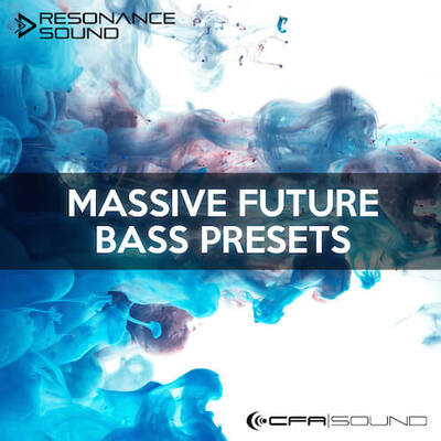 CFA Massive Future Bass Presets