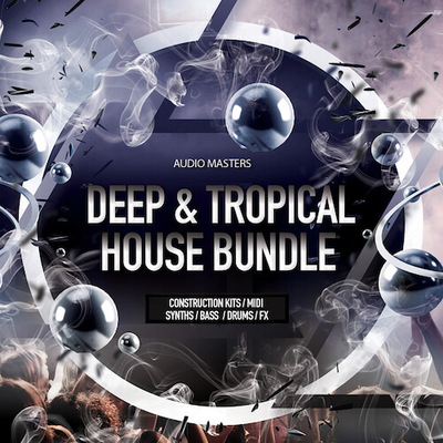 Deep & Tropical House Bundle