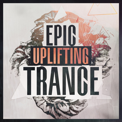 Epic Uplifting Trance