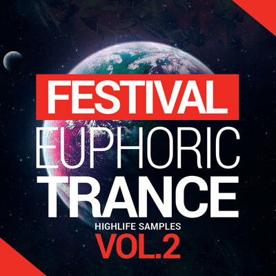 HighLife Samples Festival Euphoric Trance Vol.2