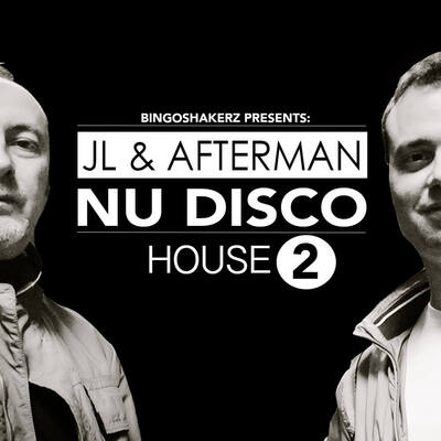 JL & Afterman:Nu Disco House 2
