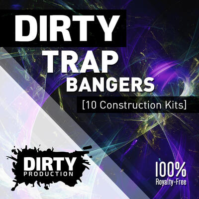 Dirty: Trap Bangers