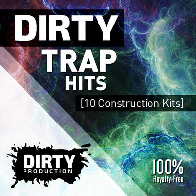 Dirty: Trap Hits