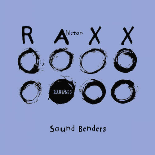 RAW Loops Ableton RAXXX - Sound Benders
