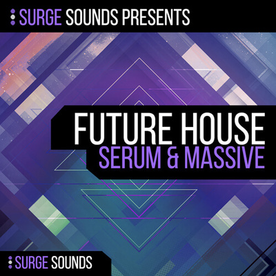 Future House | Serum & Massive