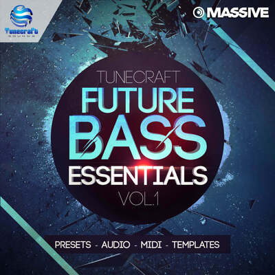 Tunecraft Future Bass Essentials Vol.1
