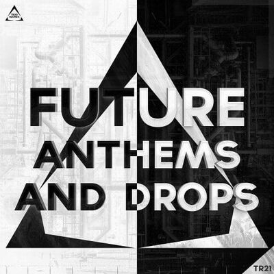 Future Anthems and Drops