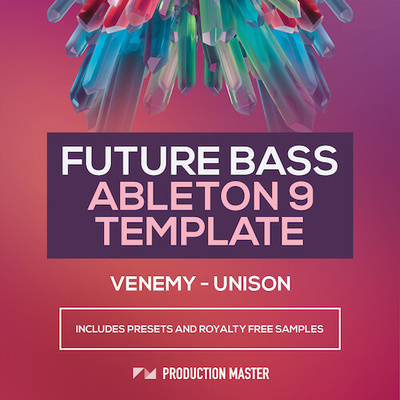 Venemy - Unison : Future Bass Ableton Template