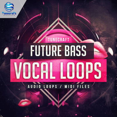 Tunecraft Future Bass Vocal Loops