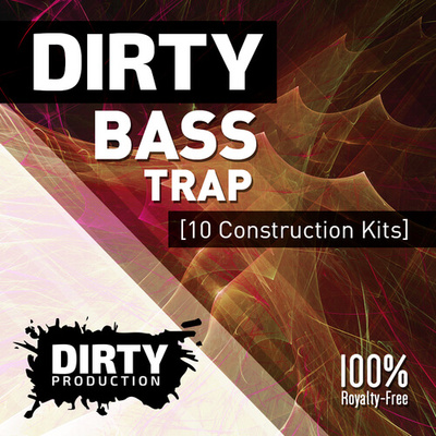 Dirty: Bass Trap