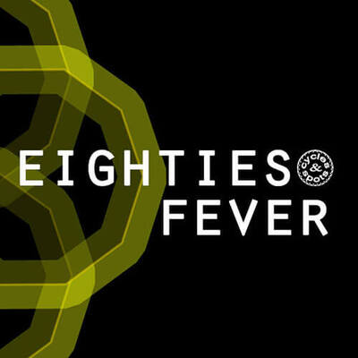 Eighties Fever