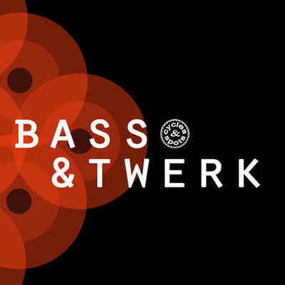Bass & Twerk