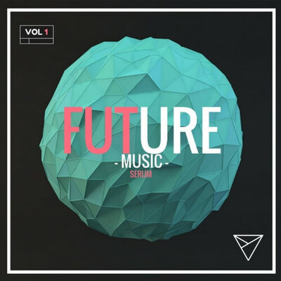 Unmute Future Music Vol 1 For Serum