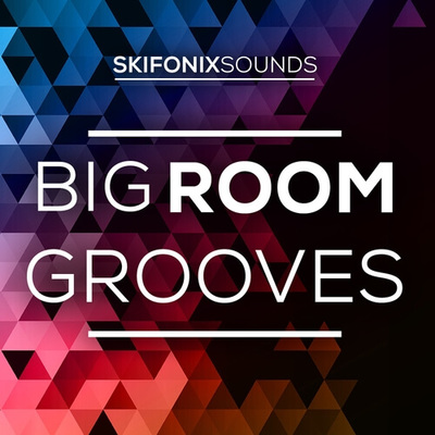 Big Room Grooves