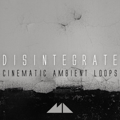 Disintegrate - Cinematic Ambient Loops