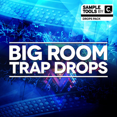 Big Room Trap Drops