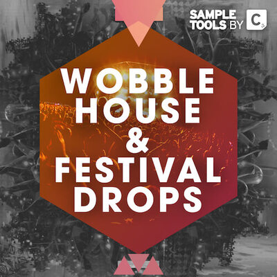 Wobble House & Festival Drops