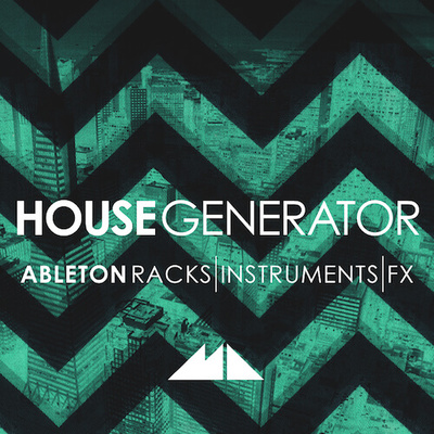 House Generator - Ableton Live Racks