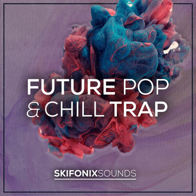 Future Pop & Chill Trap