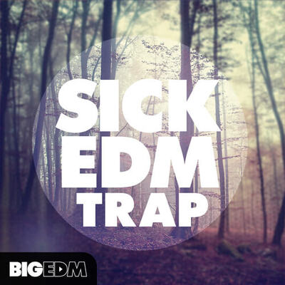 Sick EDM Trap