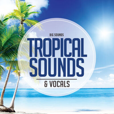 Tropical Sounds & Vocals
