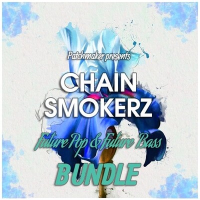 CHAINSMOKERZ - Future Pop & Future Bass Bundle