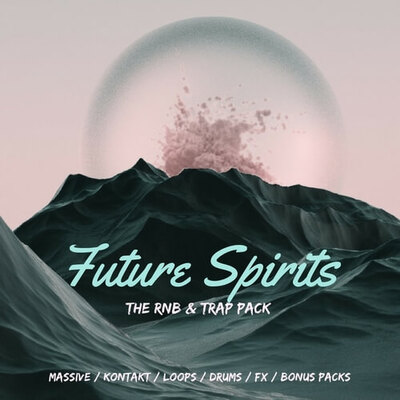 Future Spirits: The RnB & Trap Kit