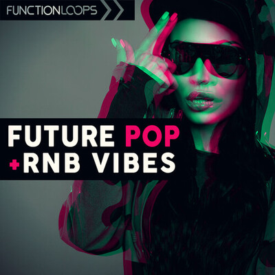 Future Pop & RnB Vibes
