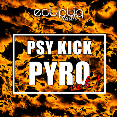Psy Kick Pyro Vol. 1