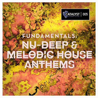 Fundamentals: Nu-Deep & Melodic House Anthems