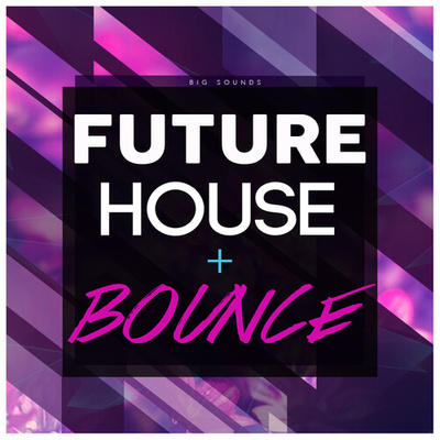 Future House & Bounce