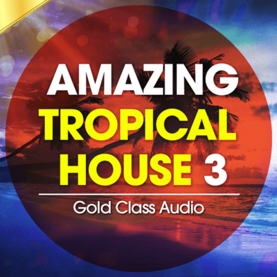 Amazing Tropical House Vol.3