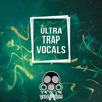 Ultra Trap Vocals