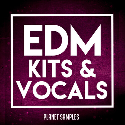 EDM Kits & Vocals