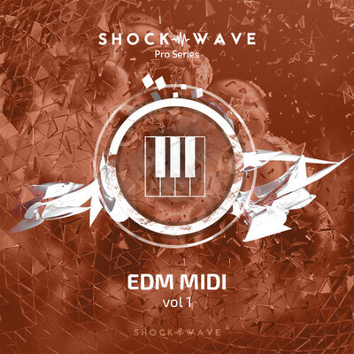 Shockwave Pro Series: EDM MIDI Vol.1