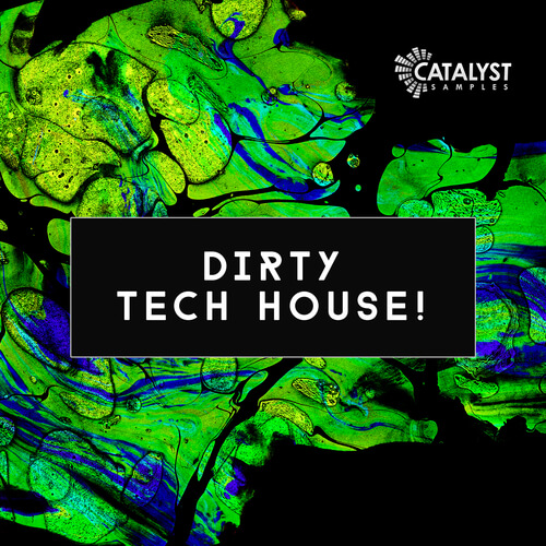 Dirty Tech House!