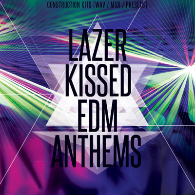 Lazer Kissed EDM Anthems
