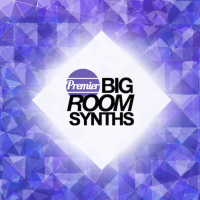 Premier Big Room Synths