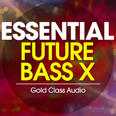 Essential Future Bass X