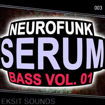 Neurofunk Serum Bass Vol. 1