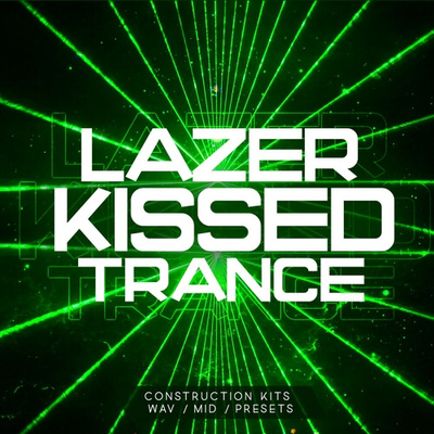 Lazer Kissed Trance